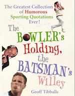 Bowler's Holding, the Batsman's Willey