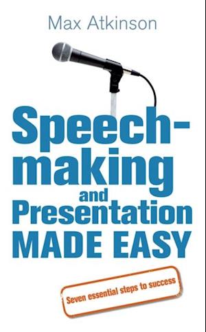 Speech-making and Presentation Made Easy