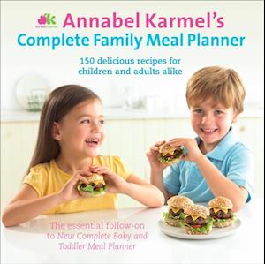 Annabel Karmel's Complete Family Meal Planner