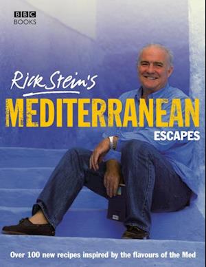 Rick Stein''s Mediterranean Escapes