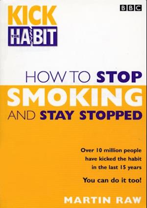 How To Stop Smoking And Stay Stopped