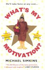 What''s My Motivation?