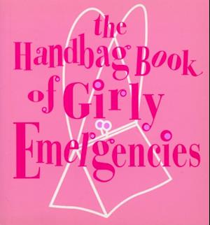 Handbag Book Of Girly Emergencies