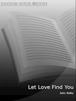 Let Love Find You