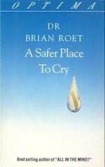 Safer Place To Cry