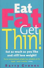 Eat Fat Get Thin!