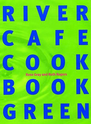 River Cafe Cook Book Green