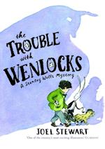 Trouble with Wenlocks: A Stanley Wells Mystery