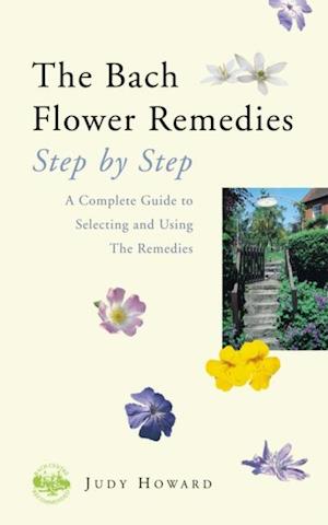 Bach Flower Remedies Step by Step