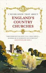 I Never Knew That About England''s Country Churches