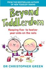 Beyond Toddlerdom