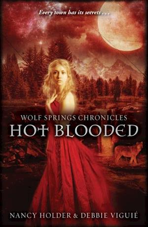 Wolf Springs Chronicles: Hot Blooded