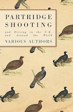 Partridge Shooting and Driving in the U.K. and Around the World