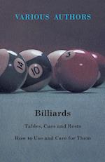 Billiards - Tables, Cues and Rests - How to Use and Care for Them