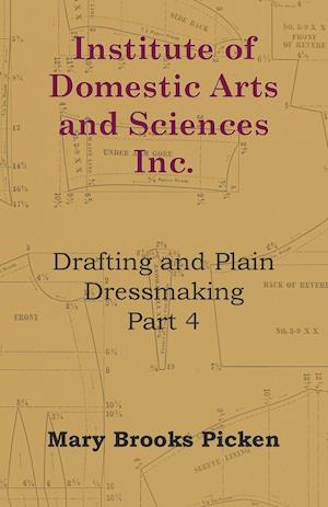 Institute Of Domestic Arts And Sciences - Drafting And Plain Dressmaking Part 3