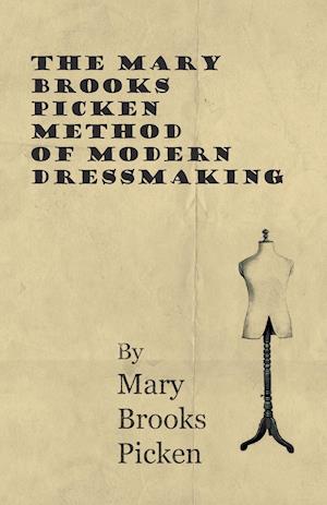 The Mary Brooks Picken Method of Modern Dressmaking