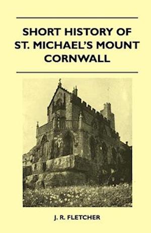 Short History Of St. Michael's Mount Cornwall