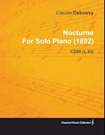 Nocturne by Claude Debussy for Solo Piano (1892) Cd89 (L.82)