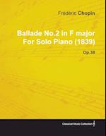 BALLADE NO2 IN F MAJOR BY FR D