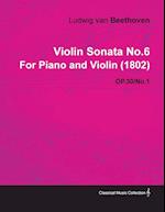 Violin Sonata No. 6 - Op. 30/No. 1 - For Piano and Violin;With a Biography by Joseph Otten