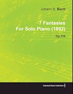 7 Fantasies by Johannes Brahms for Solo Piano (1892) Op.116