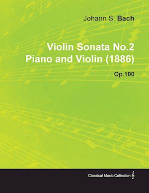 Violin Sonata No.2 by Johannes Brahms for Piano and Violin (1886) Op.100