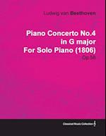 Piano Concerto No. 4 - In G Major - Op. 58 - For Solo Piano;With a Biography by Joseph Otten