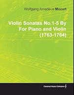 Violin Sonatas No.1-5 by Wolfgang Amadeus Mozart for Piano and Violin (1763-1764)