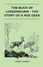 The Buck of Lordenshaw - The Story of a Roe Deer