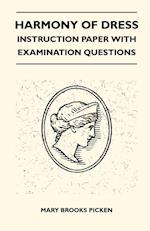 Harmony Of Dress - Instruction Paper With Examination Questions