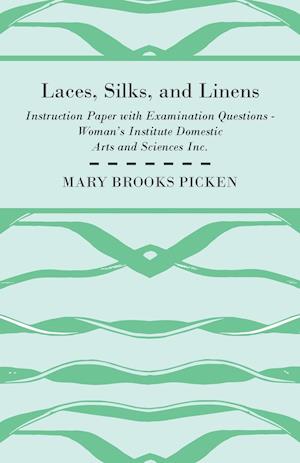 Laces, Silks, And Linens - Instruction Paper With Examination Questions