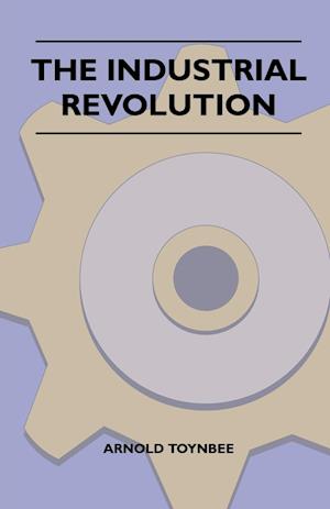 The Industrial Revolution