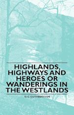 Highlands, Highways and Heroes or Wanderings in the Westlands