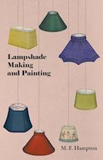 Hampton, M: Lampshade Making and Painting