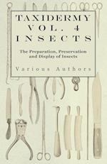 TAXIDERMY VOL 4 INSECTS - THE