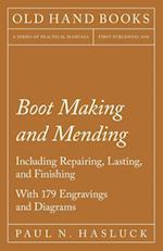 Hasluck, P: Boot Making and Mending - Including Repairing, L