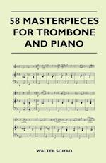 58 Masterpieces for Trombone and Piano