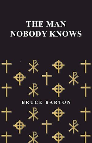 The Man Nobody Knows