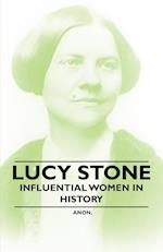 Lucy Stone - Influential Women in History