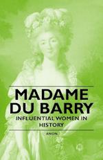 Madame Du Barry - Influential Women in History