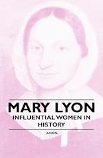 Mary Lyon - Influential Women in History