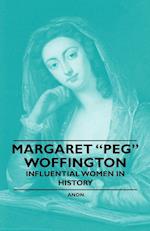 Margaret Peg Woffington - Influential Women in History