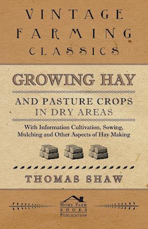 GROWING HAY & PASTURE CROPS IN