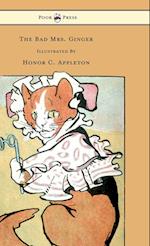 The Bad Mrs. Ginger - Illustrated by Honor Appleton