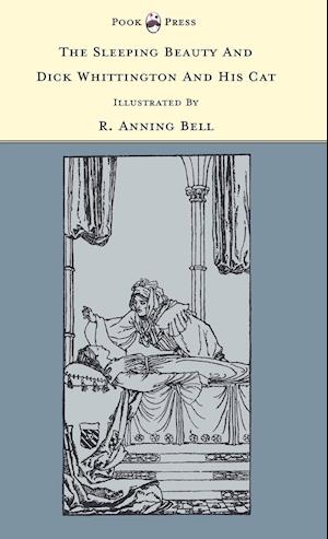 The Sleeping Beauty and Dick Whittington and his Cat - Illustrated by R. Anning Bell (The Banbury Cross Series)