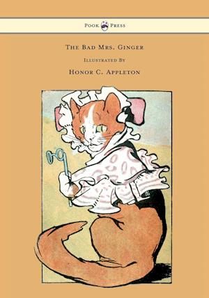 The Bad Mrs. Ginger Illustrated by Honor Appleton