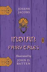 Indian Fairy Tales - Illustrated by John D. Batten