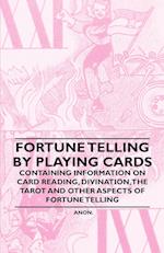 Anon: Fortune Telling by Playing Cards - Containing Informat