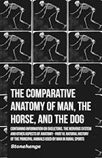 Stonehenge: Comparative Anatomy of Man, the Horse, and the D