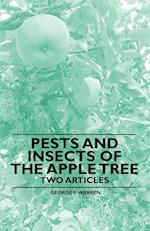 Pests and Insects of the Apple Tree - Two Articles